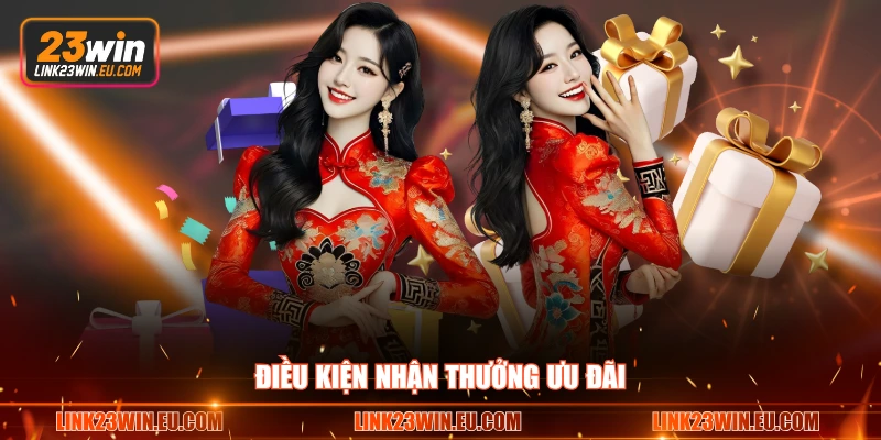 Điều kiện nhận thưởng ưu đãi