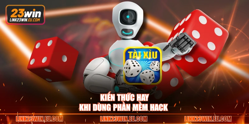 Kiến thức hay khi dùng phần mềm hack
